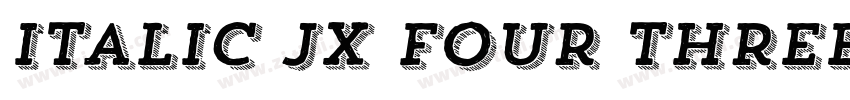 Italic JX Four Three字体转换 Italic JX Four Three字体转换